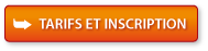 Tarifs et inscription