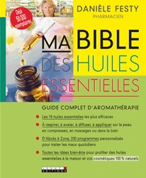LIVRE MA BIBLE DES HUILES ESSENTIELLES""