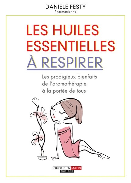 LIVRE LES HUILES ESSENTIELLES A RESPIRER