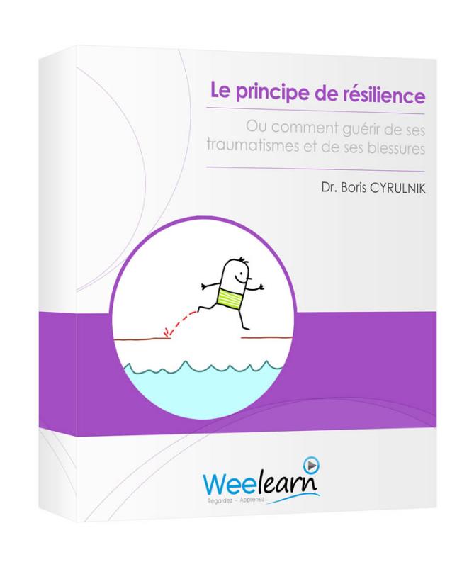 Le principe de résilience – Boris Cyrulnik