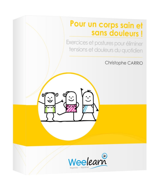 Pour un corps sain et sans douleurs ! – Christophe Carrio