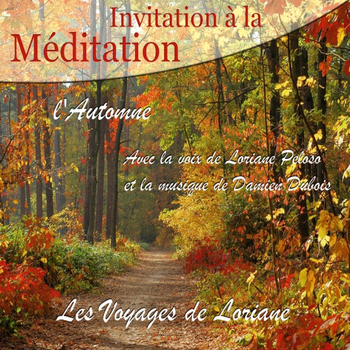 INVITATION À LA MÉDITATION L'AUTOMNE