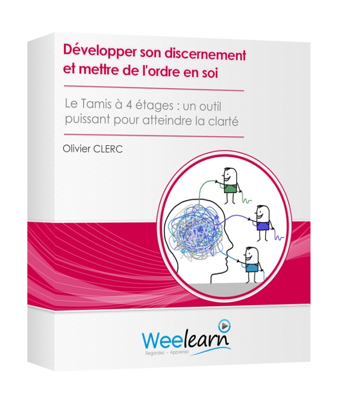 Développer son discernement et mettre de l’ordre en soi – Olivier Clerc