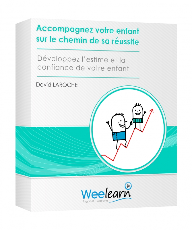 Accompagnez votre enfant sur le chemin de la réussite - David Laroche