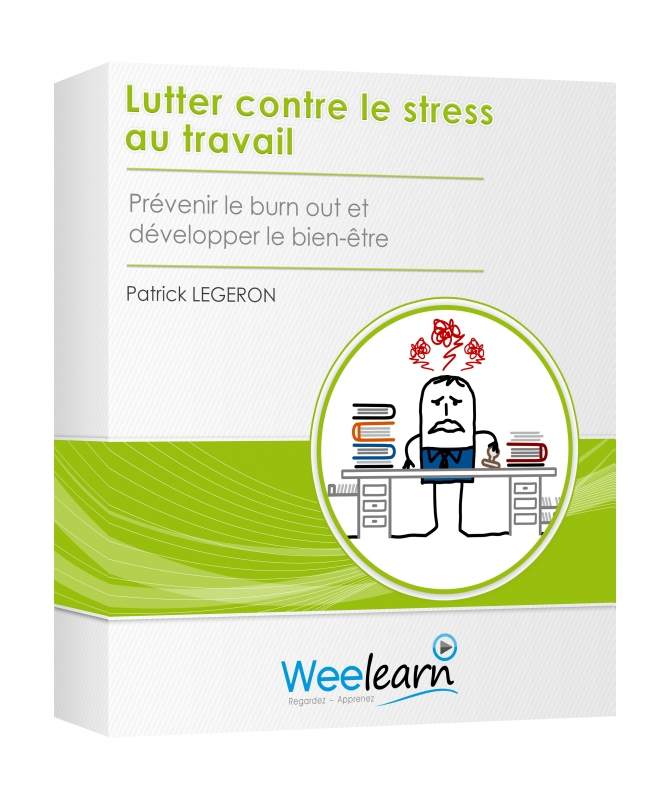 Lutter contre le stress au travail - Patrick Legeron