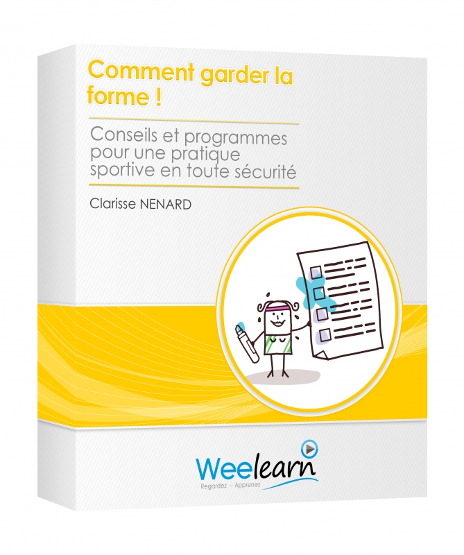 Comment garder la forme ! - Clarisse Nenard 