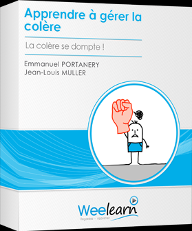 Apprendre à gérer la colère - Emmanuel Portanéry & Jean-Louis Muller